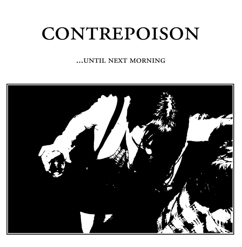 Image of CONTREPOISON - ...Until Next Morning 12" EP