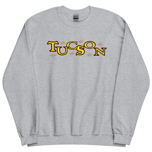 Image of It smells like Tucson Spirit Unisex Sweatshirt