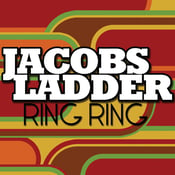 Image of Jacobs Ladder- Ring Ring (7" Single) CLEARANCE
