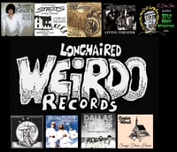 Image 1 of LONGHAIRED WEIRDO RECORDS DISCOGRAPHY