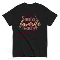 Image 3 of Santa's Favorite Teacher tee