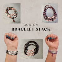 Custom Bracelet Stack