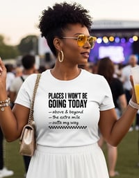 Image 2 of NOT TODAY TEE