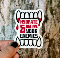 Vampire remix: Hydrate & Outlive Your Enemies Sticker