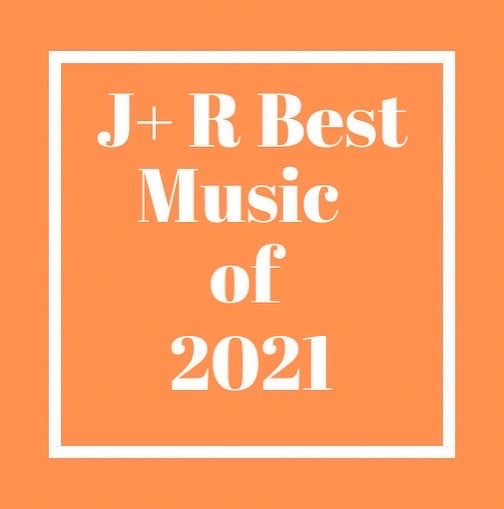J+R Best Music  of 2021 Zine + Sticker