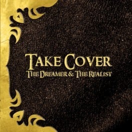 Image of Take Cover- The Dreamer and The Realist (ON SALE!!!)