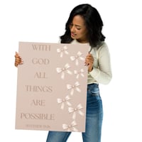 Image 3 of Matthew 19:26 With God All Things Are Possible🤎Brown With Bows Poster 