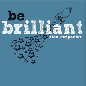 Image of Be Brilliant T-Shirt *NEW*