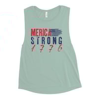 Image 4 of Merica Strong 1776 - Distressed Light Colors - Ladies’ Muscle Tank