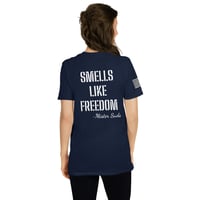 Image 18 of "Smells Like Freedom" Unisex T-Shirt