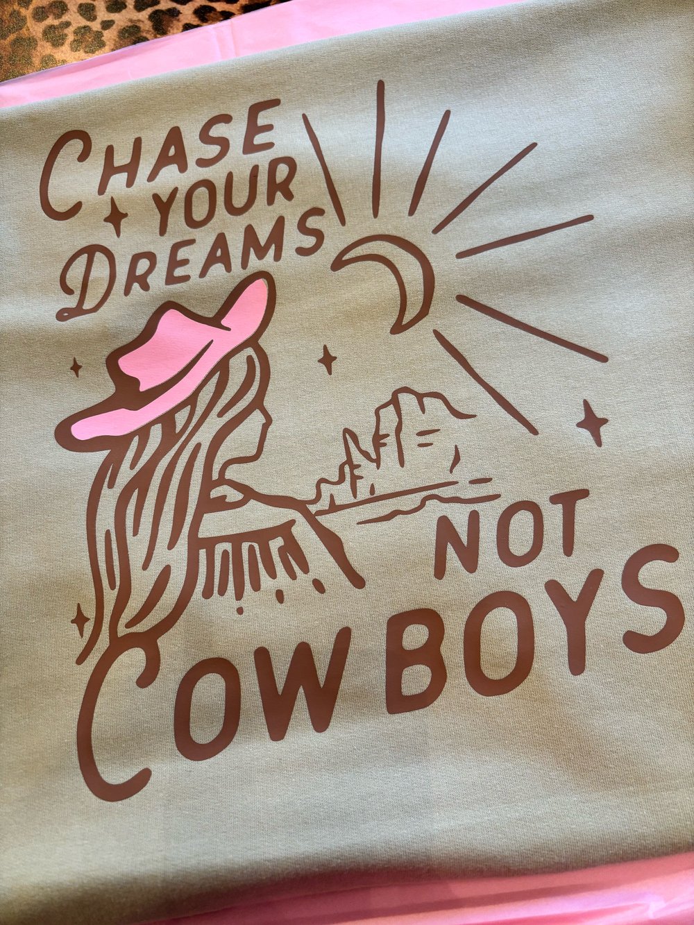 Image of Chase Your Dreams Not Cowboys