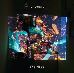 Image of Shlohmo - "Bad Vibes" (Vinyl)