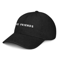 Image 5 of No Friends Denim Dad Hat