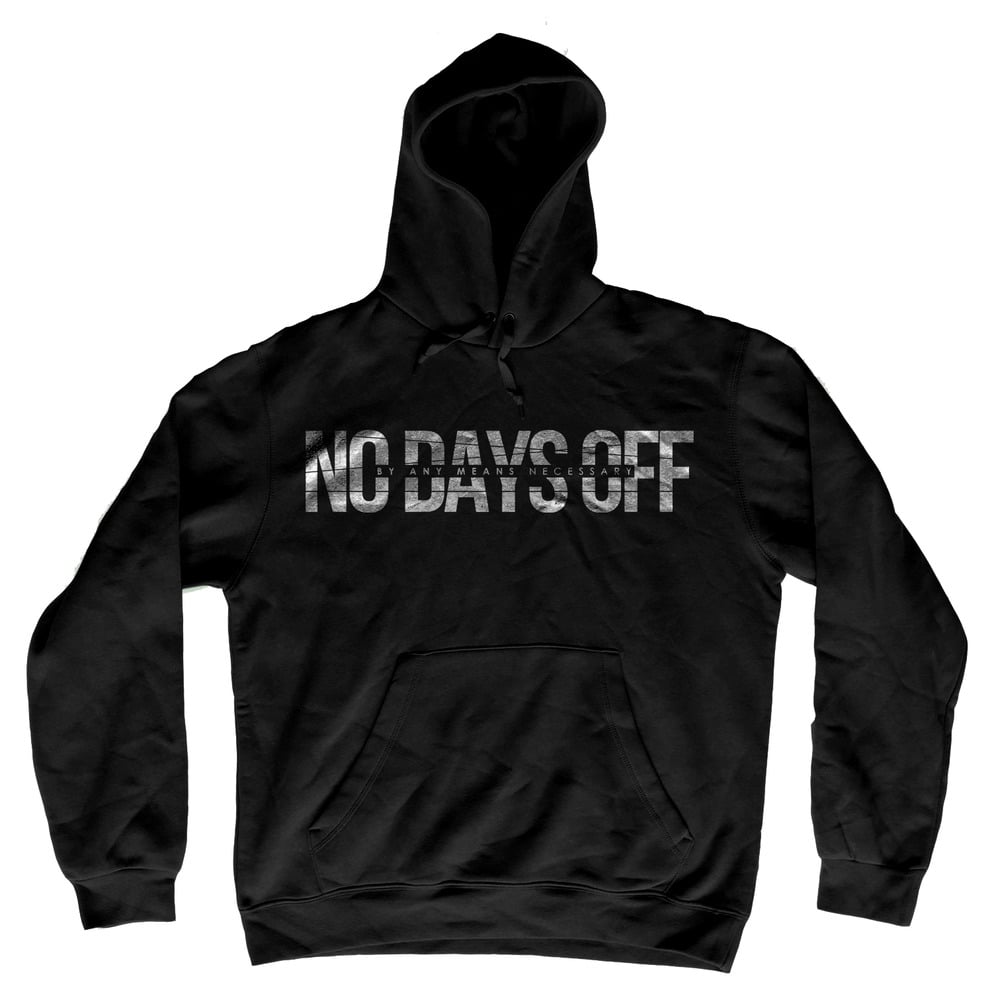 No days best sale off hoodie