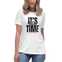Image 1 of IT'S THAT TIME - Women's White Relaxed Tee