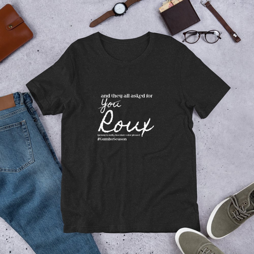 Image of We want ROUX tee