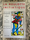 La Roulotte Initiatique, Initiation bohémienne, Tarot, Ivan Rakoczi, 1954