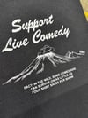 support live comedy shirt 