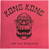 Kong Kong - Raw and Primitive 7"