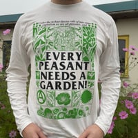 Image 1 of EVERY PEASANT NEEDS A GARDEN LONGSLEEVE WHITE SHIRT