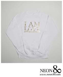 Image of I AM Love Sweatshirt