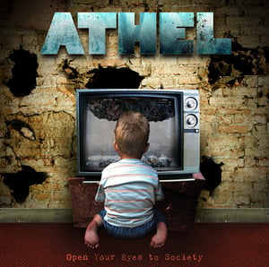 Image of "Open Your Eyes to Society" Athel's debut full length album