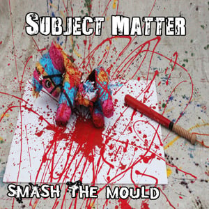 Image of Smash The Mould - CD