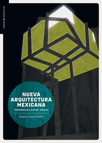 Image of Nueva arquitectura mexicana. Tendencias entre siglos