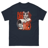 Image 3 of Men's classic tee - Dog w/ Bad Vibes on Front