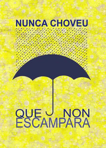 Image of Cartel "Nunca choveu"