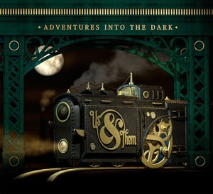 Image of US & THEM "ADVENTURES INTO THE DARK" CD