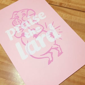 Image of Praise the Lard
