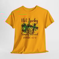 Image 2 of Not Lucky Simply Blessed St. Patrick  shirt