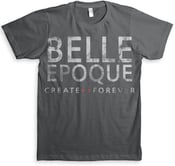 Image of Belle Epoque - Create Forever Tee