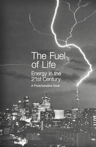 Image of The Fuel of Life: Energy in the 21st Century