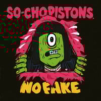 So-Cho Pistons - No Fake Lp 