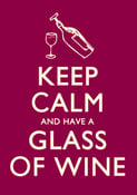 Image of Keep Calm and have a Glass of Wine