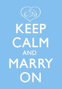 Image of Keep Calm and Marry On