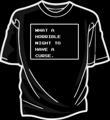 Image of What A Horrible Night To Have A Curse shirt