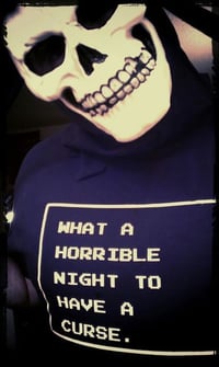 Image 3 of What A Horrible Night To Have A Curse shirt