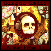 Image of Sixgun Radio - Please Press Me