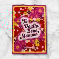 Ti Voglio Bene, Mamma