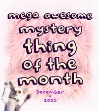 The Monthly Mystery Thing