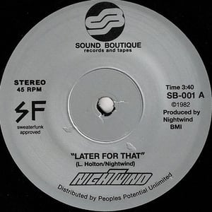 Image of SB - 001 - Nightwind 'Later For That' and 'Why Can't We' 45