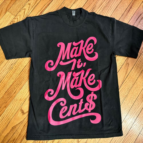 Image of Make It Make Cent$