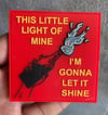 Let it shine patch