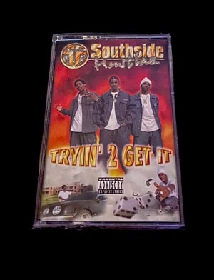 Image of South Side Hustlas “Tryin 2 Get It” 💥SEALED💥