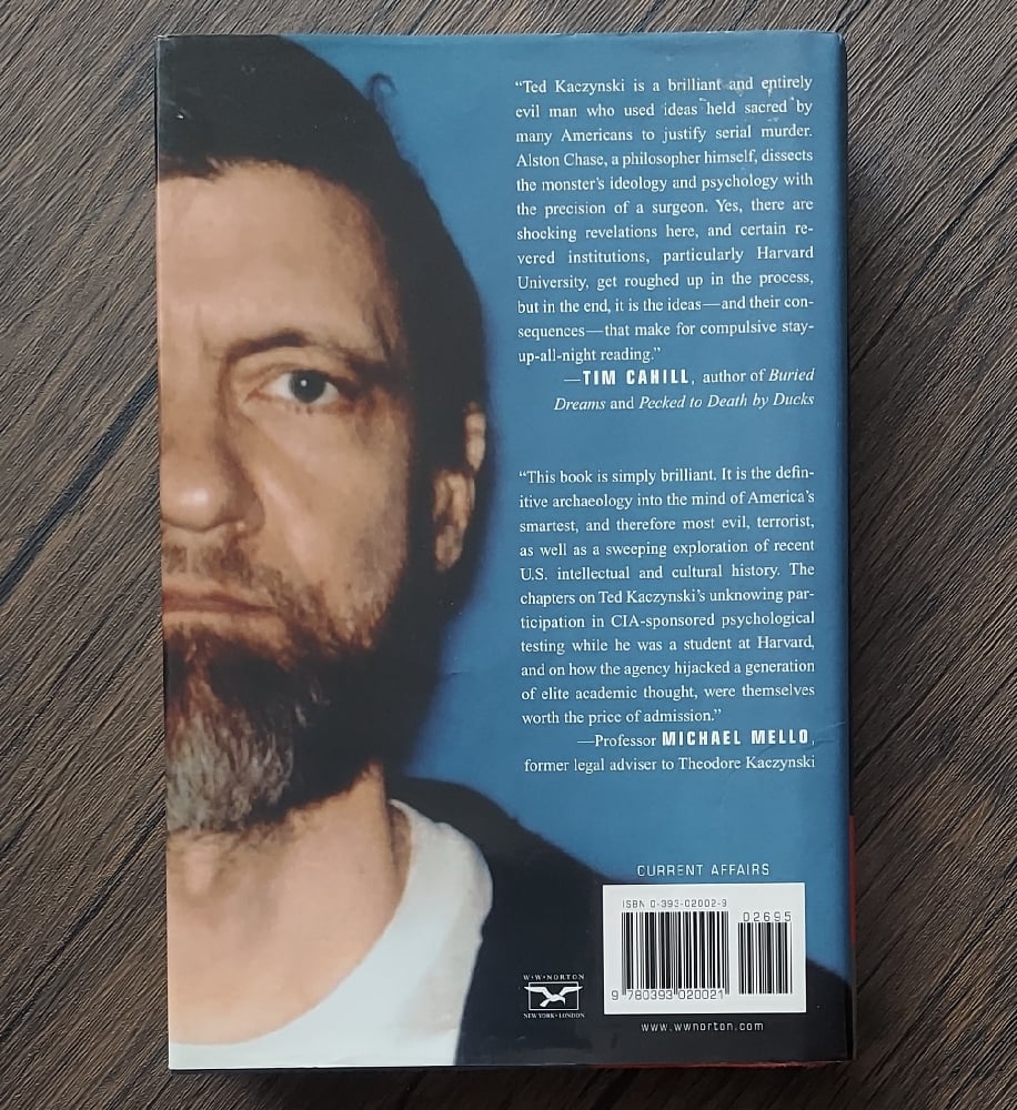 Harvard and the Unabomber: The Education of an American Terrorist, by Alston Chase