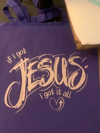 If I got Jesus I got it all 