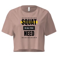 Image 3 of PA - "Squat Is All You Need 1.0" crop top